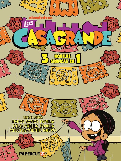 Title details for Los Casagrande 3 in 1 Volume 1 by The Loud House/ Casagrandes Creative Team - Available